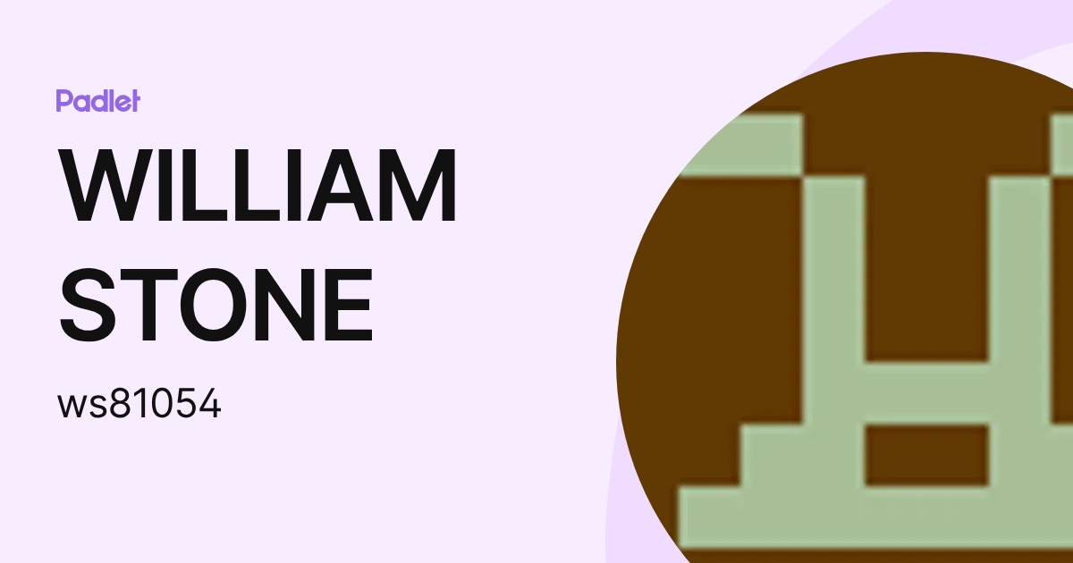 WILLIAM STONE (ws81054) profile | Padlet