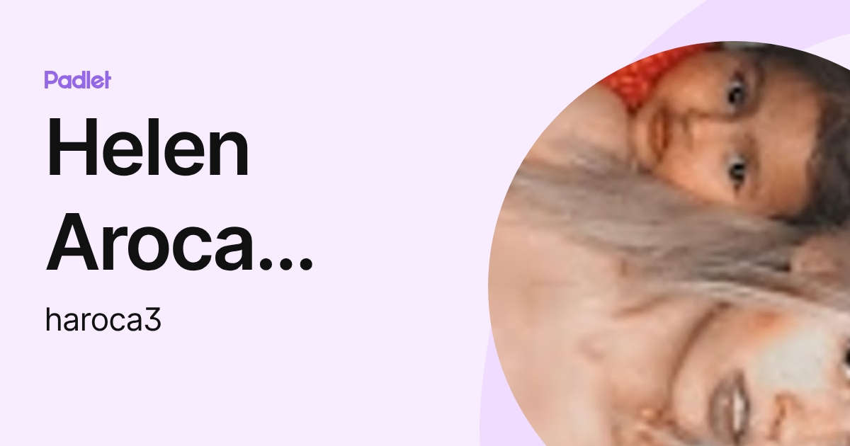 Helen Aroca Prado (haroca3) profile | Padlet