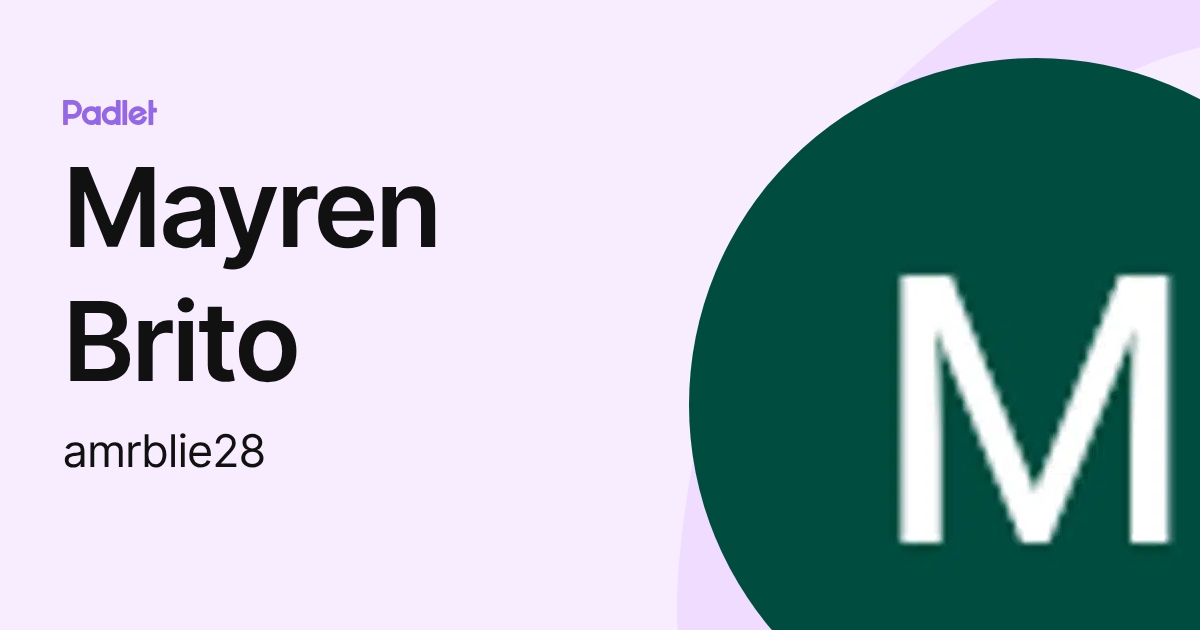 Mayren Brito (amrblie28) profile | Padlet