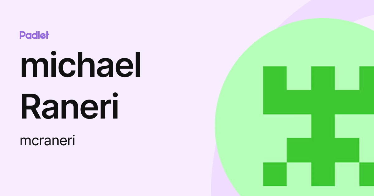 michael Raneri (mcraneri) profile | Padlet