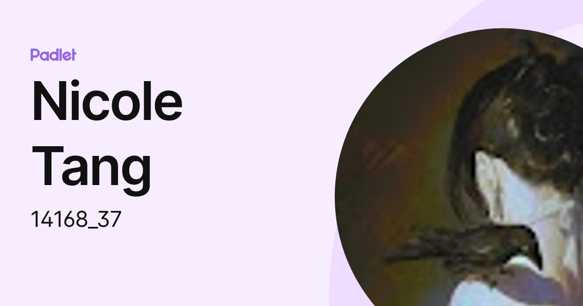 Nicole Tang (14168_37) profile | Padlet