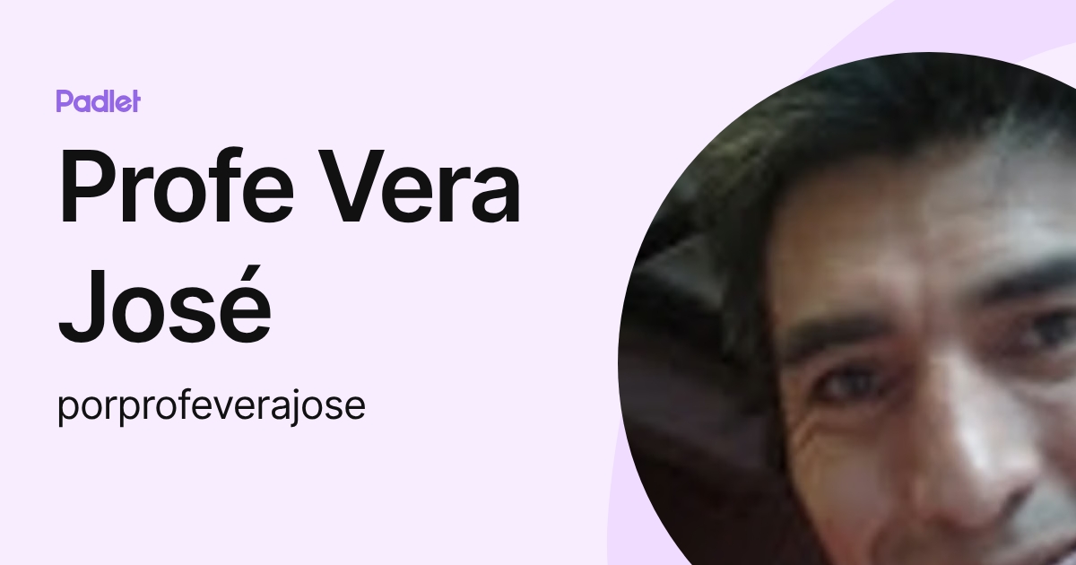Profe Vera José (porprofeverajose) profile | Padlet