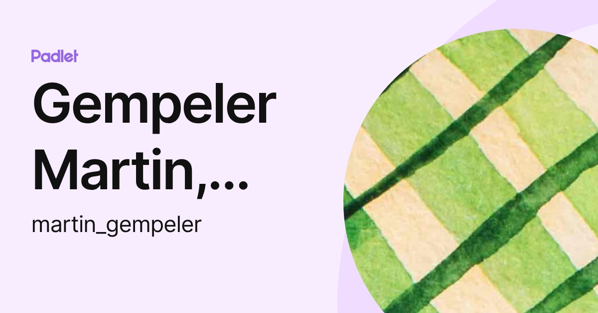 Gempeler Martin, BFSL Lehrer (martin_gempeler) profile | Padlet