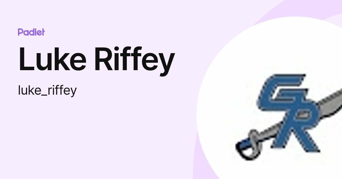 Luke Riffey (luke_riffey) profile | Padlet