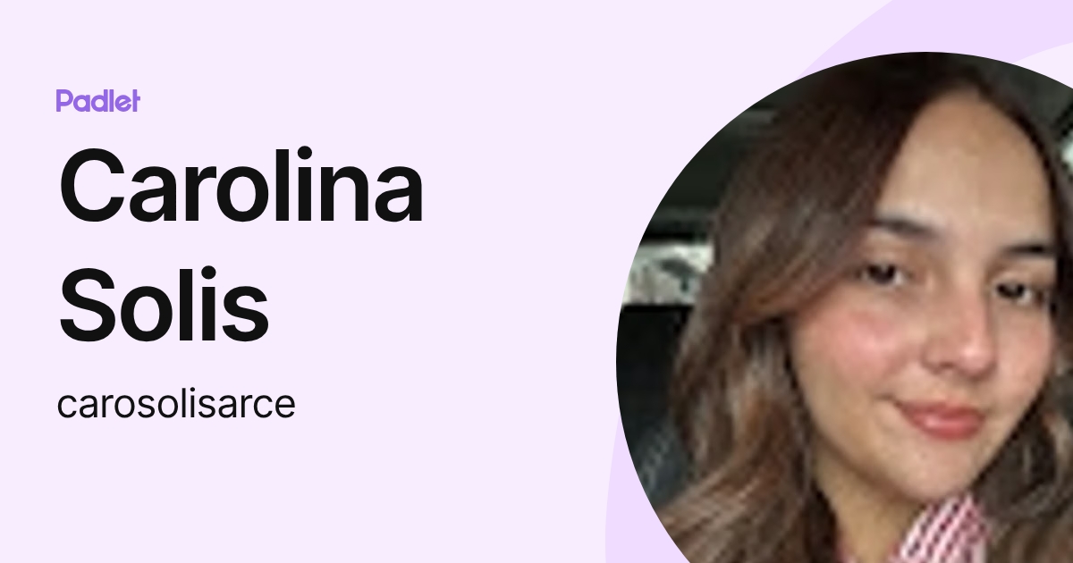Carolina Solis (carosolisarce) profile | Padlet