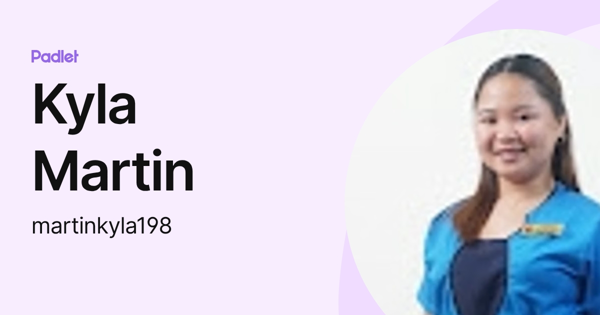 Kyla Martin (martinkyla198) profile | Padlet