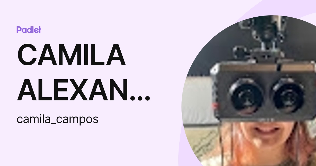 CAMILA ALEXANDRA CAMPOS QUINTANA (camila_campos) profile | Padlet