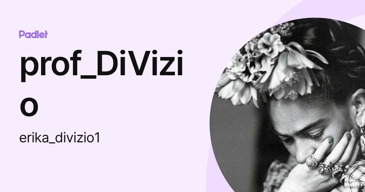 prof_DiVizio (erika_divizio1) profile | Padlet