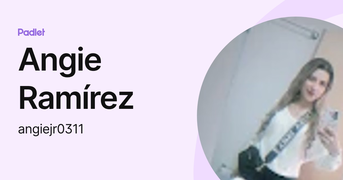 Angie Ramírez (angiejr0311) profile | Padlet
