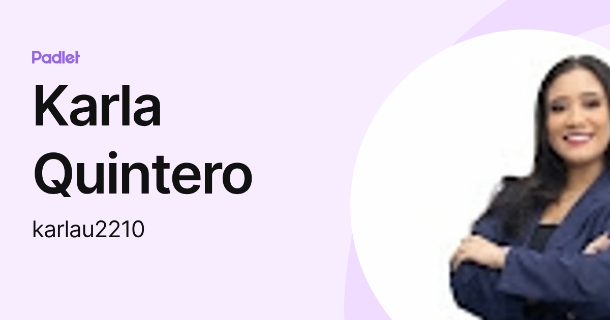 Karla Quintero (karlau2210) profile | Padlet