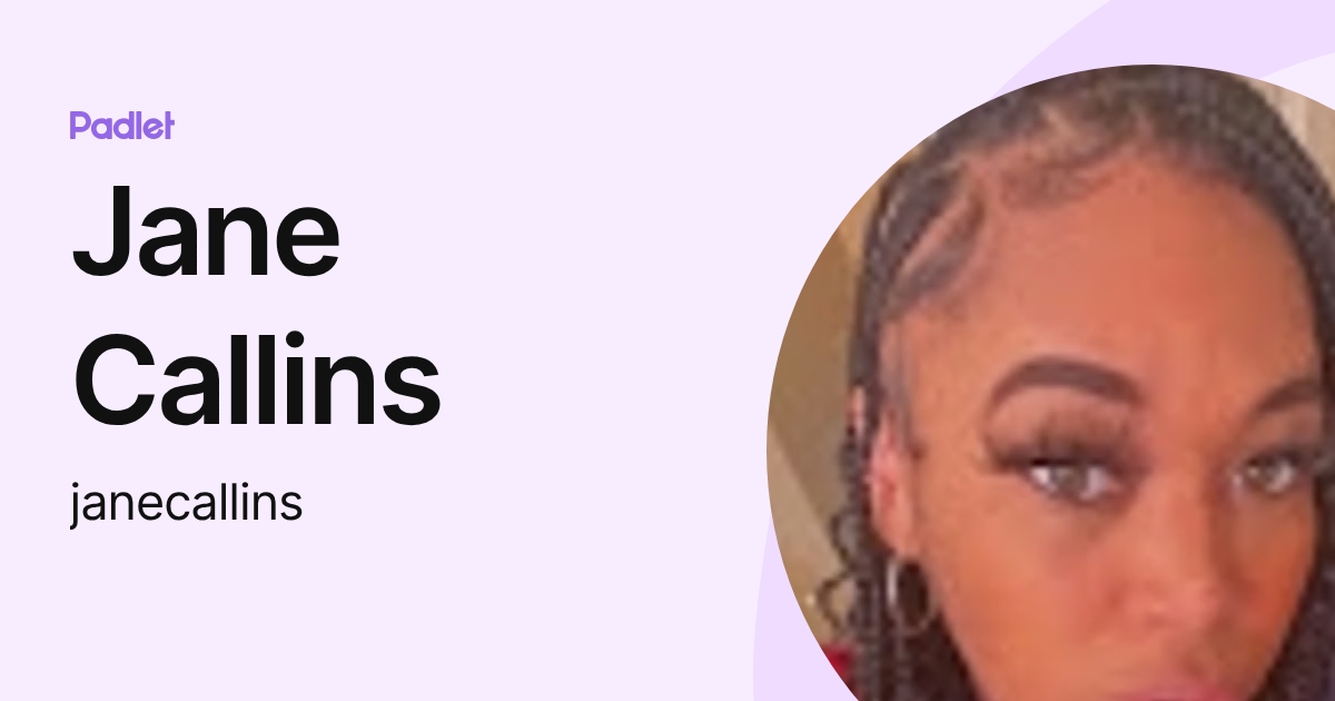 Jane Callins (janecallins) profile | Padlet
