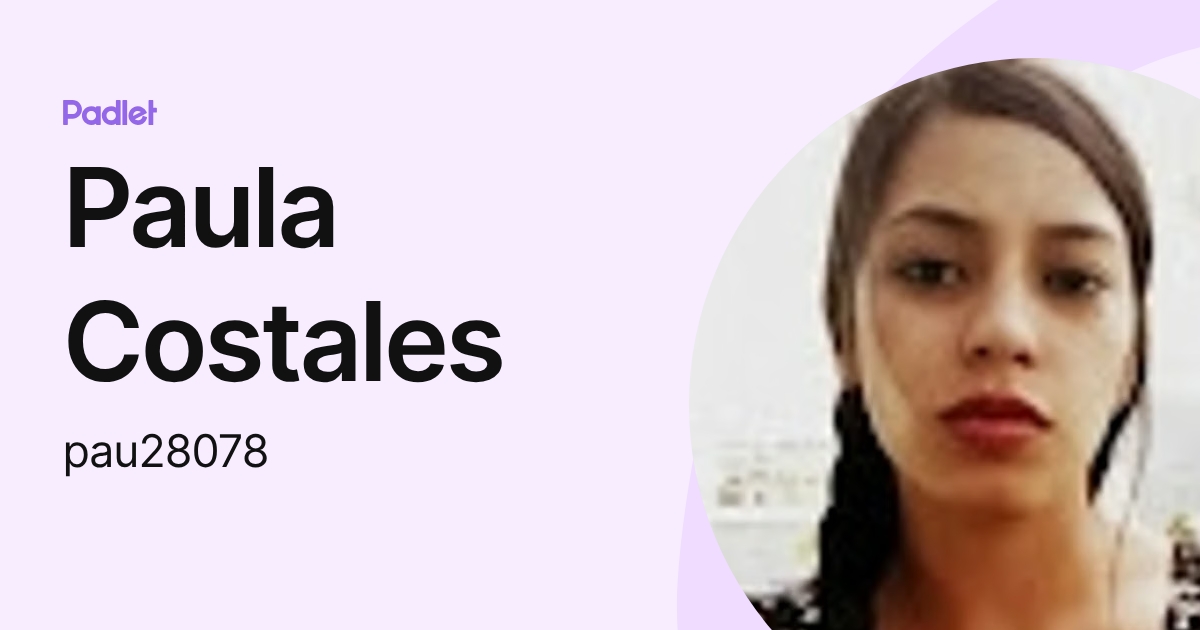 Paula Costales (pau28078) profile | Padlet