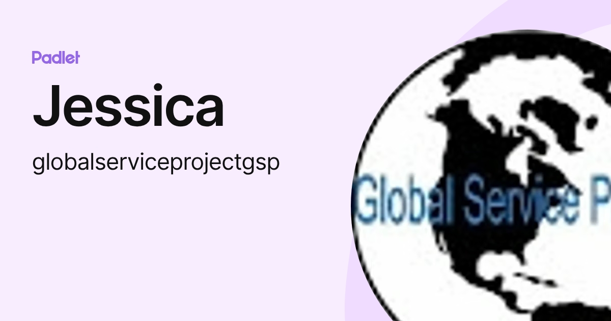 Jessica (globalserviceprojectgsp) profile | Padlet