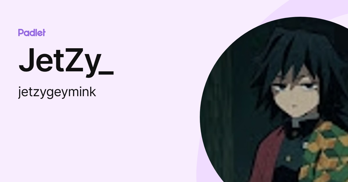 JetZy_ (jetzygeymink) profile | Padlet