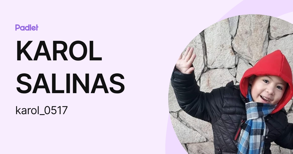 KAROL SALINAS (karol_0517) profile | Padlet
