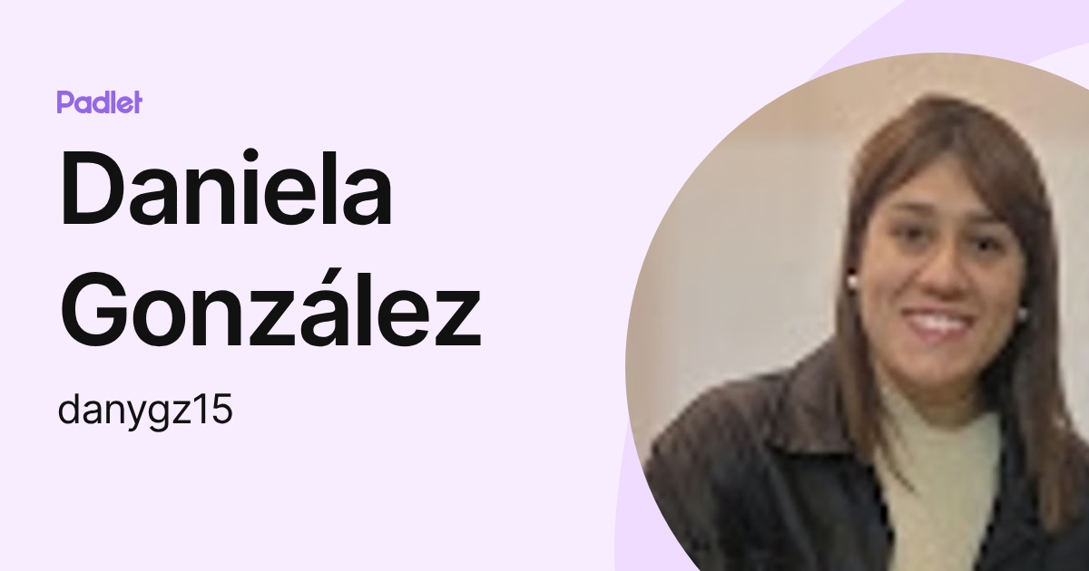 Daniela González (danygz15) profile | Padlet