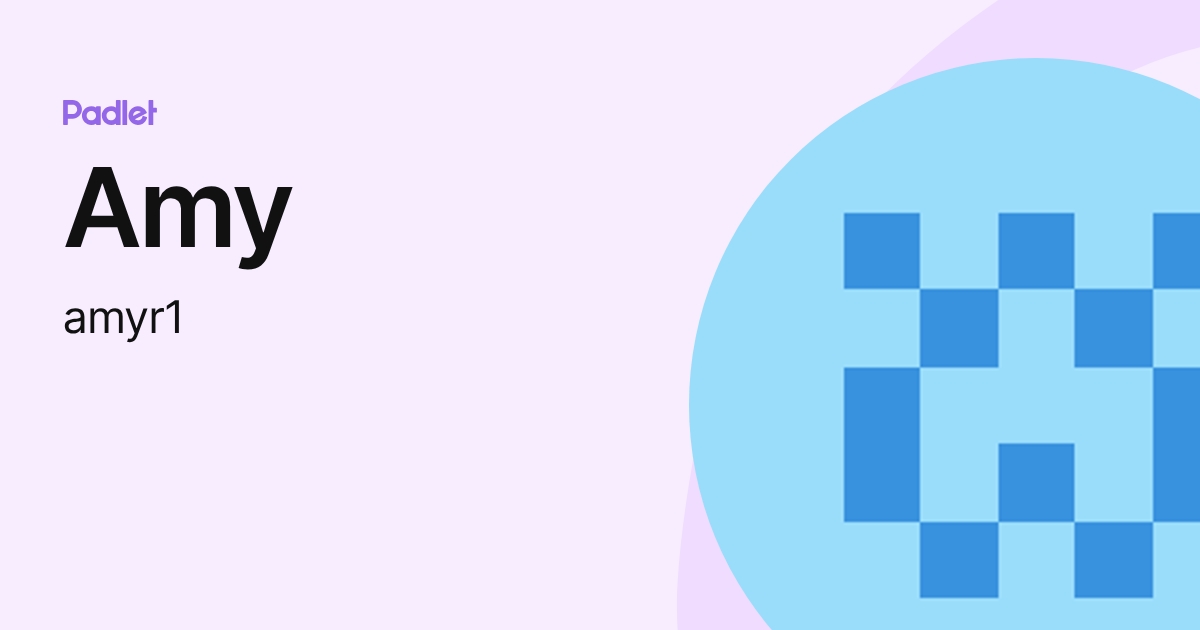 Amy (amyr1) profile | Padlet