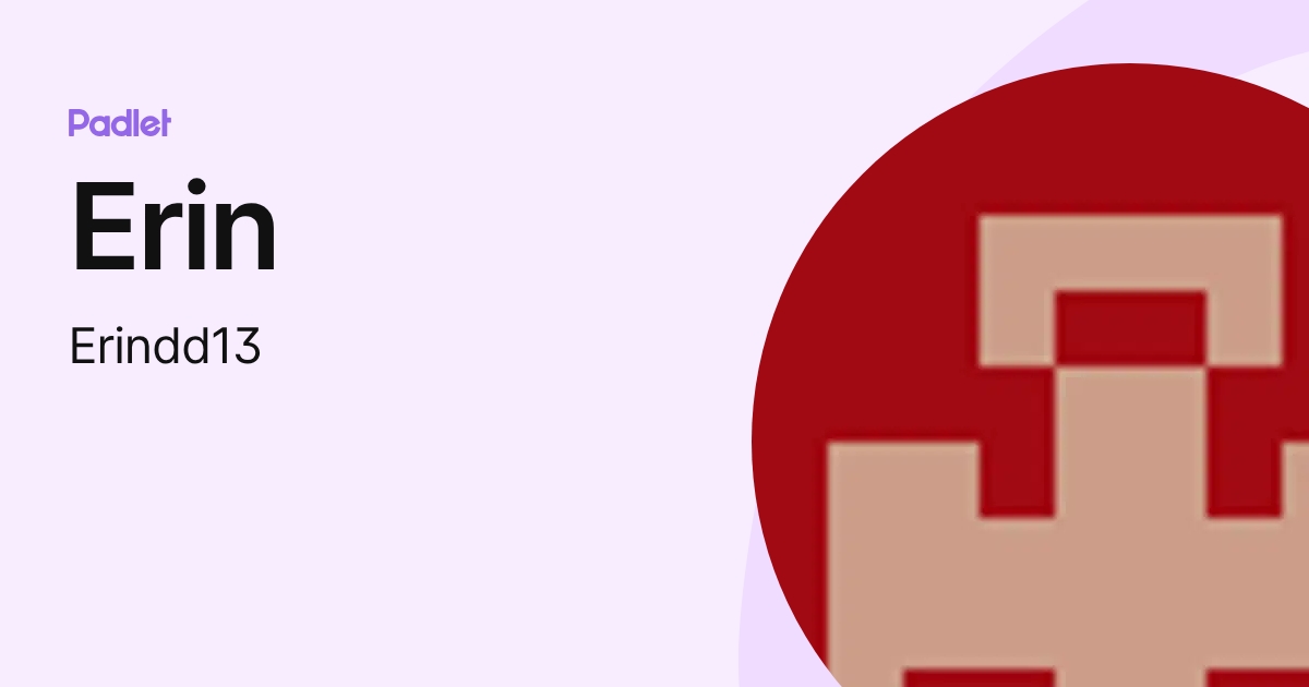 Erin (Erindd13) profile | Padlet