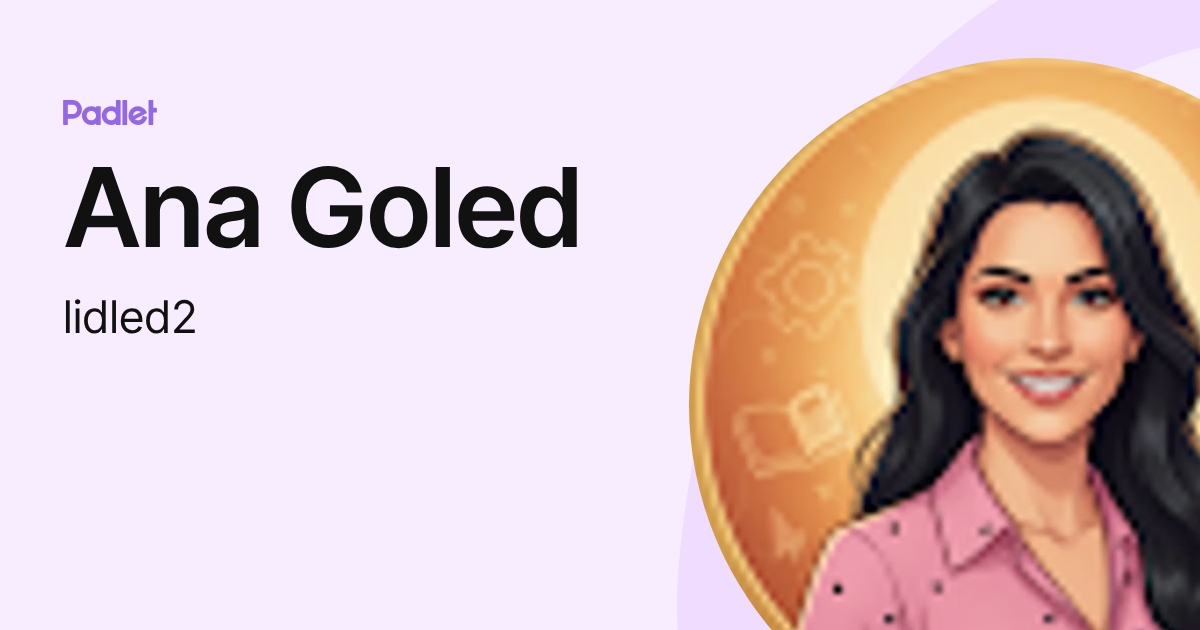 Ana Goled (lidled2) profile | Padlet
