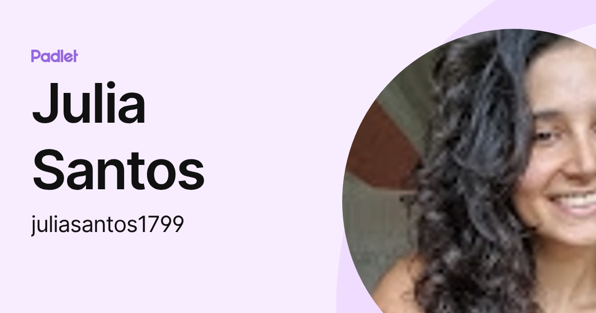 Julia Santos (juliasantos1799) profile | Padlet