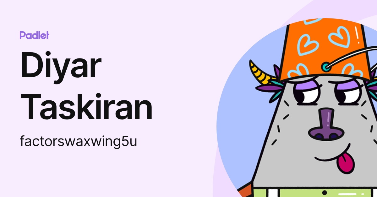 Diyar Taskiran (factorswaxwing5u) profile | Padlet