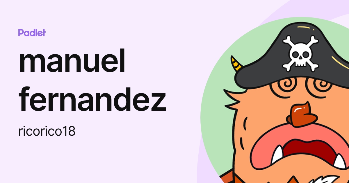 manuel fernandez (ricorico18) profile | Padlet