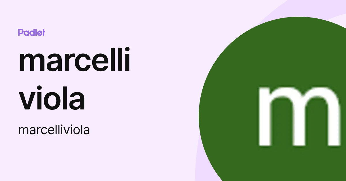 marcelli viola (marcelliviola) profile | Padlet