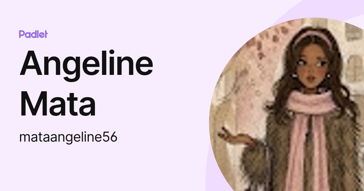 Angeline Mata (mataangeline56) profile | Padlet