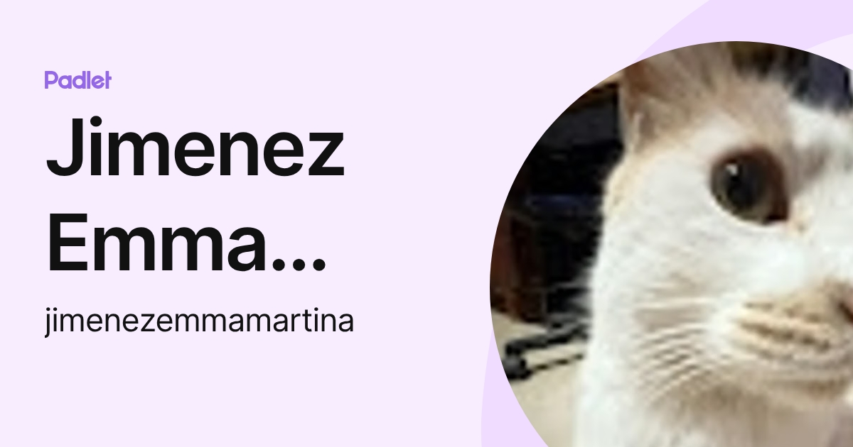 Jimenez Emma Martina (jimenezemmamartina) profile | Padlet