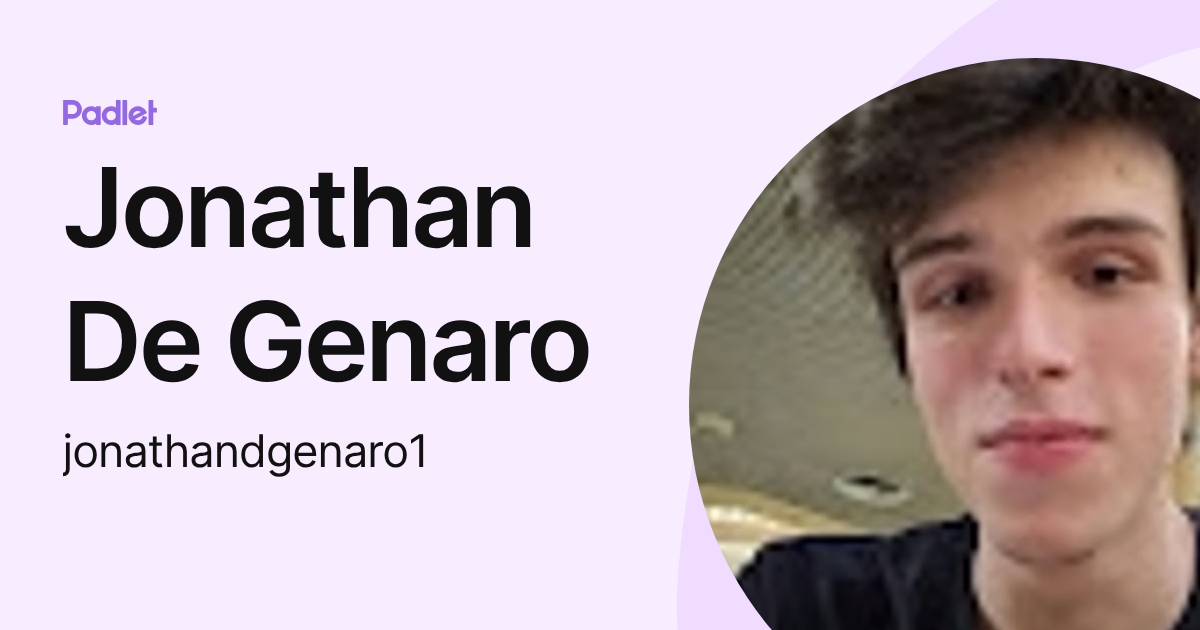 Jonathan De Genaro (jonathandgenaro1) profile | Padlet
