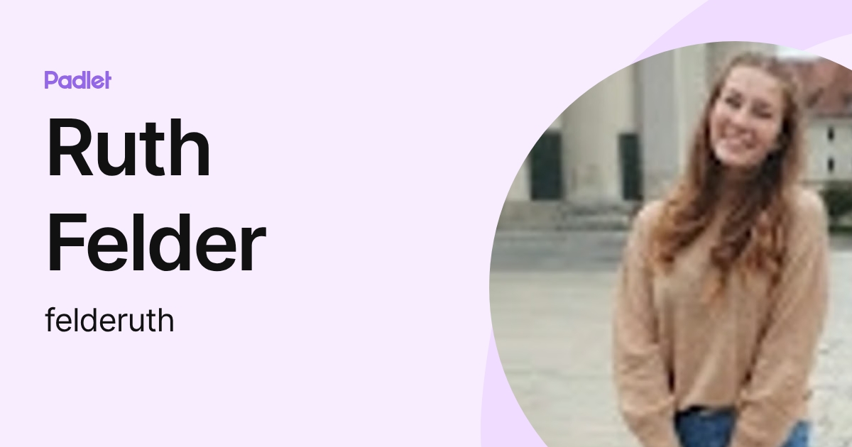 Ruth Felder (felderuth) profile | Padlet