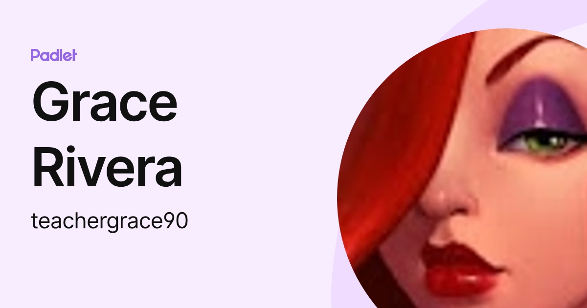 Grace Rivera (teachergrace90) profile | Padlet