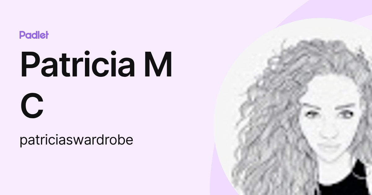 Patricia M C (patriciaswardrobe) profile | Padlet