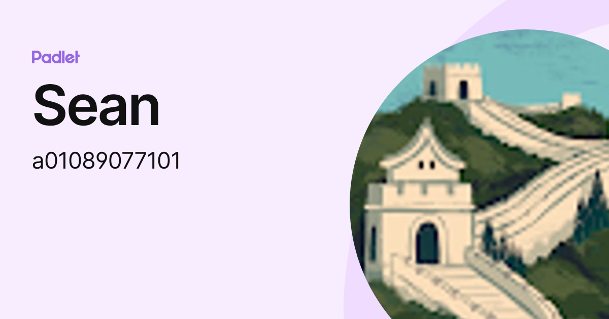Sean (a01089077101) profile | Padlet