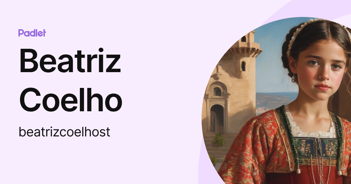 Beatriz Coelho (beatrizcoelhost) profile | Padlet