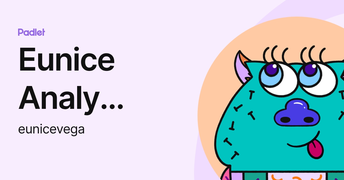 Eunice Analy Vega Gordillo (eunicevega) profile | Padlet