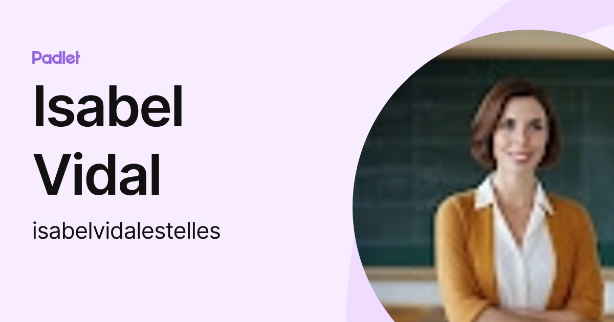 Isabel Vidal (isabelvidalestelles) profile | Padlet