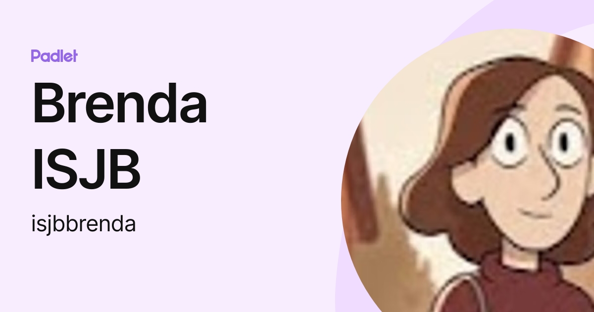 Brenda ISJB (isjbbrenda) profile | Padlet