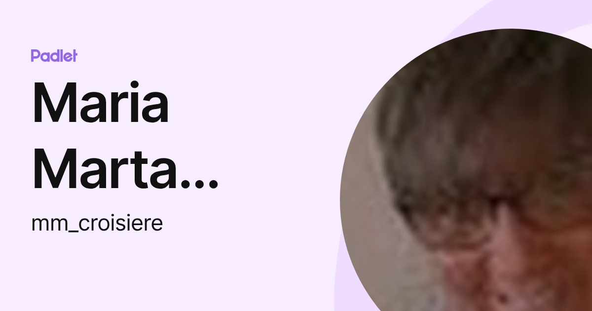 Maria Marta Arrieta (mm_croisiere) profile | Padlet