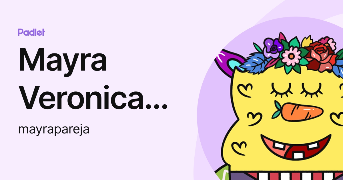 Mayra Rendon Mayra Veronica Pareja Rendon (mayrapareja) profile | Padlet