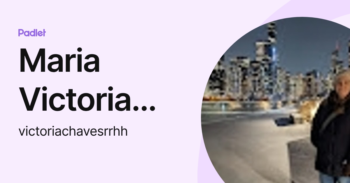Maria Victoria Chaves (victoriachavesrrhh) profile | Padlet