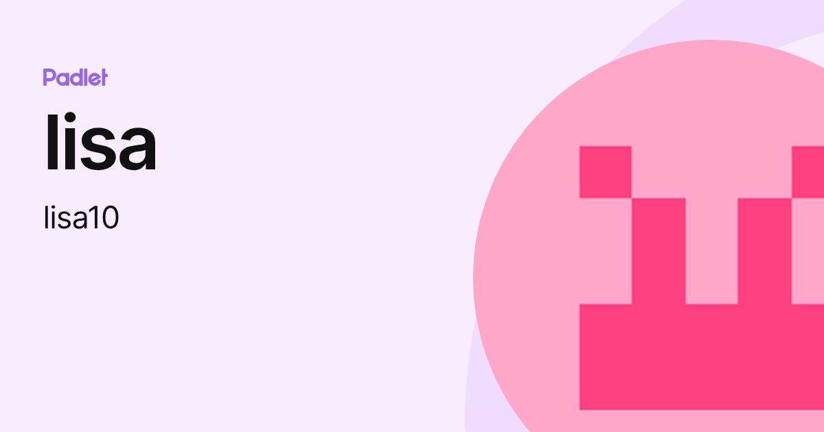 lisa (lisa10) profile | Padlet