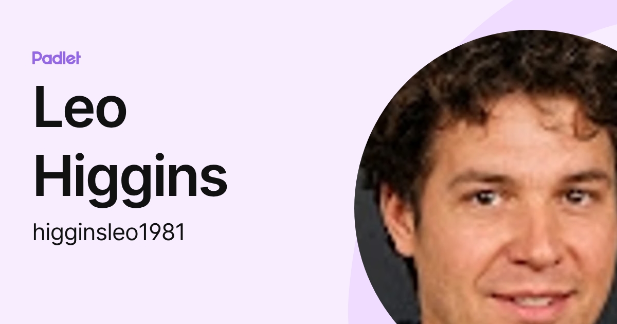 Leo Higgins (higginsleo1981) profile | Padlet