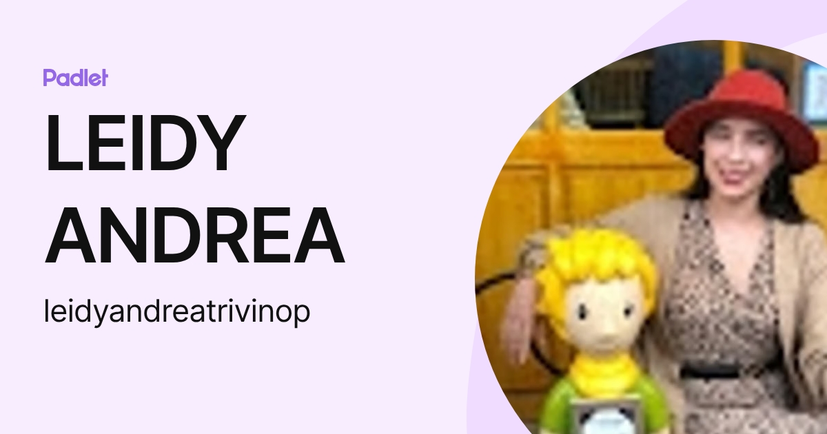 LEIDY ANDREA (leidyandreatrivinop) profile | Padlet