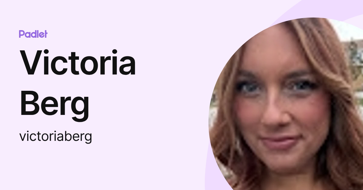 Victoria Berg (victoriaberg) profile | Padlet