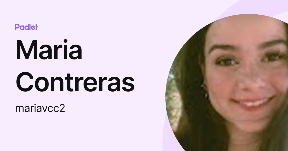Maria Contreras (mariavcc2) profile | Padlet