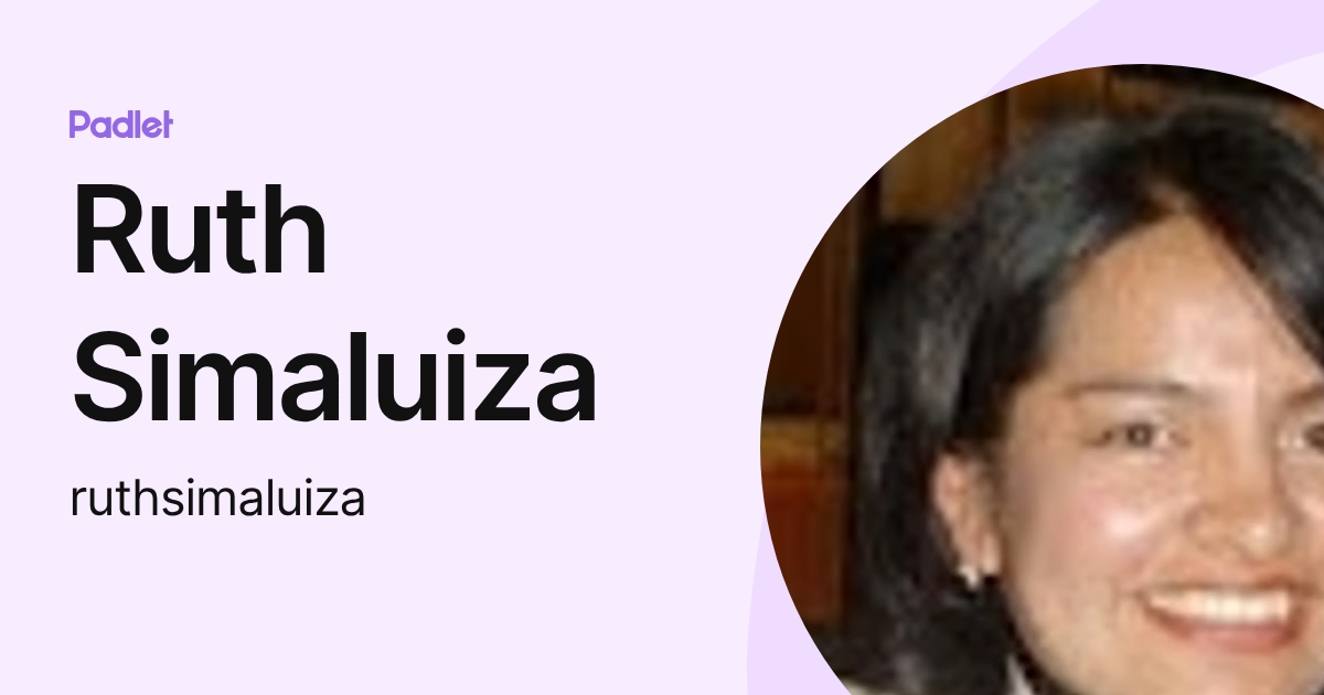 Ruth Simaluiza (ruthsimaluiza) profile | Padlet