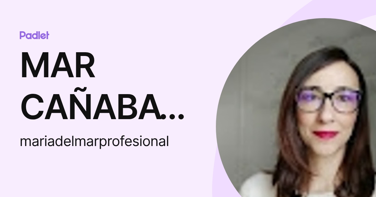 MAR CAÑABATE (mariadelmarprofesional) profile | Padlet