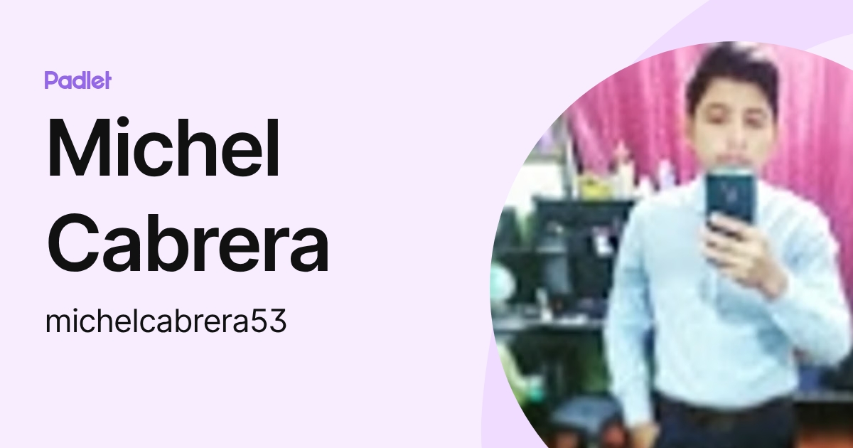 Michel Cabrera (michelcabrera53) profile | Padlet