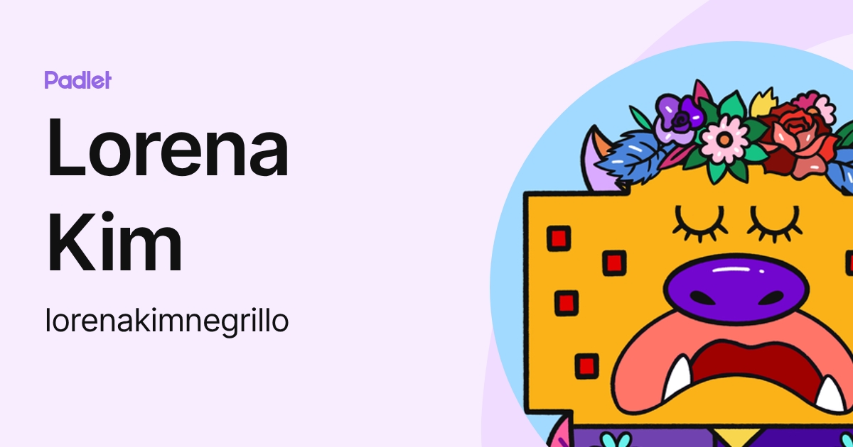 Lorena Kim (lorenakimnegrillo) profile | Padlet